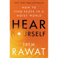 Hear Yourself: How to Find Peace in a Noisy World