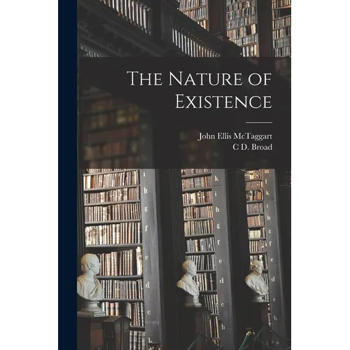 The Nature of Existence