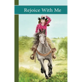 Sonrise Stable: Rejoice With Me: Rejoice With Me