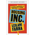 Housing Inc.: A Global Takeover and Our Fight for Home