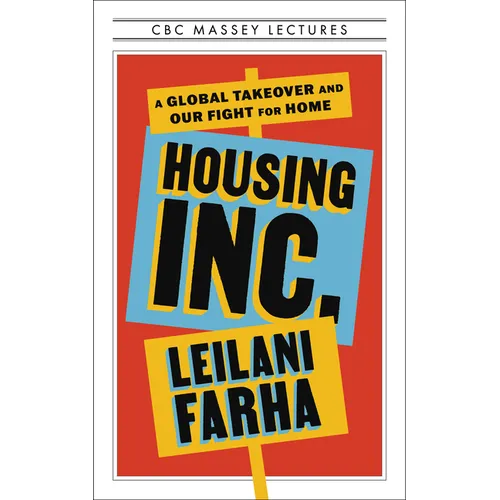 Housing Inc.: A Global Takeover and Our Fight for Home