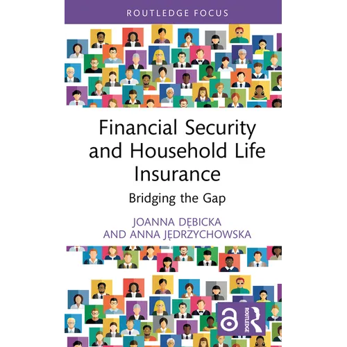 Financial Security and Household Life Insurance: Bridging the Gap
