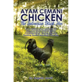 Ayam Cemani Chicken - The Indonesian Black Hen. A complete owner's guide to this rare pure black chicken breed. Covering History, Buying, Housing, Fee