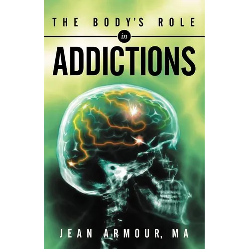 The Body's Role in Addictions