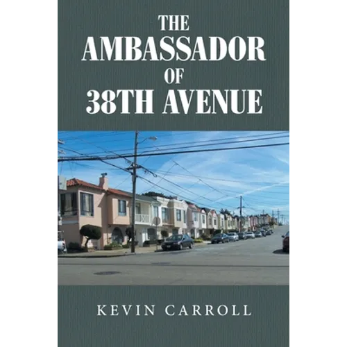 The Ambassador of 38th Avenue