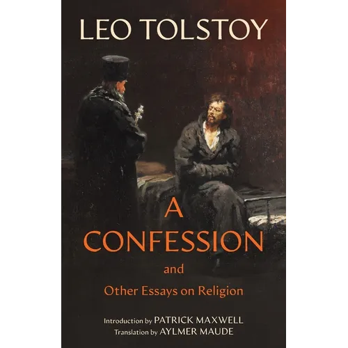 A Confession (Warbler Classics Annotated Edition)