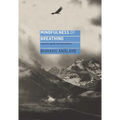 Mindfulness of Breathing: A Practice Guide and Translations
