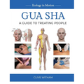 Gua sha: A Guide to Treating People