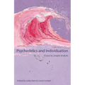 Psychedelics and Individuation: Essays by Jungian Analysts