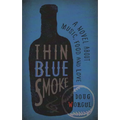 Thin Blue Smoke