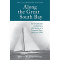 Along the Great South Bay (Illustrated Edition): From Oakdale to Babylon, the Story of a Summer Spa, 1840 to 1940