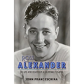 Ross Alexander: The Life and Death of a Contract Player