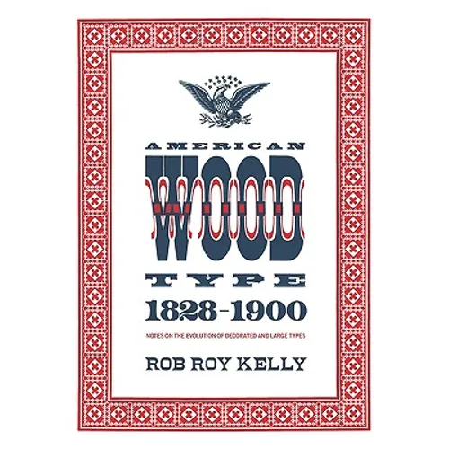 American Wood Type: 1828-1900