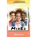 Mixed: A Self-Guided Journal for Identity Development