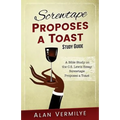 Screwtape Proposes a Toast Study Guide: A Bible Study on the C.S. Lewis Essay Screwtape Proposes a Toast