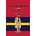 Memoirs of a Reluctant Gunner