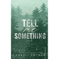 Tell Me Something: Suspenseful Romance