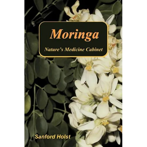 Moringa: Nature's Medicine Cabinet