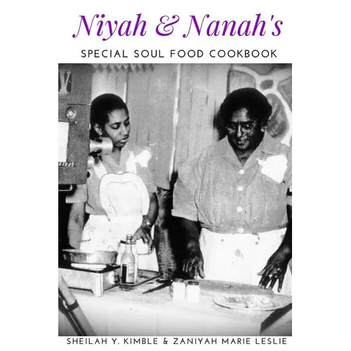 Niyah & Nanah's Special Soul Food Cookbook