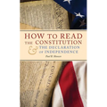 How to Read the Constitution and the Declaration of Independence