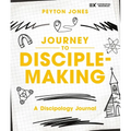 Journey to Disciple-Making: A Discipology Journal