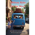 Military Kids: On the Move