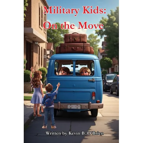 Military Kids: On the Move
