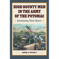 High-Bounty Men in the Army of the Potomac: Reclaiming Their Honor