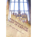 ROMANISM In the Light of Scripture