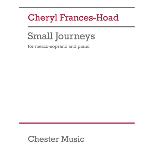 Frances-Hoad: Small Journeys for Mezzo-Soprano and Piano