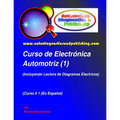 Curso de Electrónica Automotriz 1: (Incluyendo Lectura de Diagramas Eléctricos)