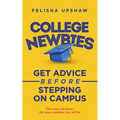 College Newbies: Get Advice Before Stepping On Campus