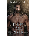 Take Me To The River
