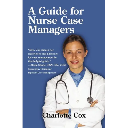 A Guide for Nurse Case Managers