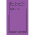 Three One-Act Plays About the Elderly