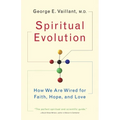 Spiritual Evolution: A Scientific Defense of Faith