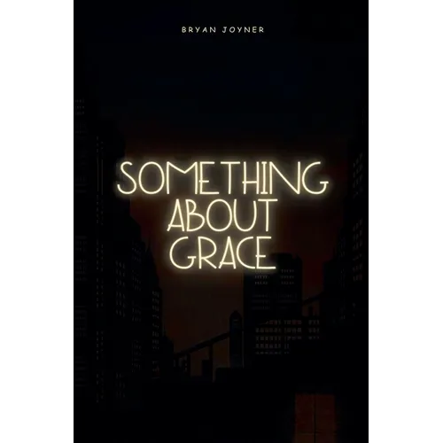 Something About Grace