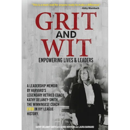 Grit and Wit: Empowering LIves and Leaders