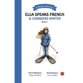 Ella Speaks French & Conquers Winter: A Bilingual Adventure