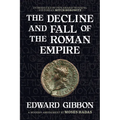 The Decline and Fall of the Roman Empire: A Modern Abridgment by Moses Hadas