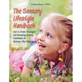 The Sensory Lifestyle Handbook: How to Create Meaningful and Motivating Sensory Enrichment for Sensory-Filled Days