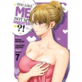 You Like Me, Not My Daughter?! (Manga) Vol. 7