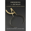 Ordering the Human: The Global Spread of Racial Science