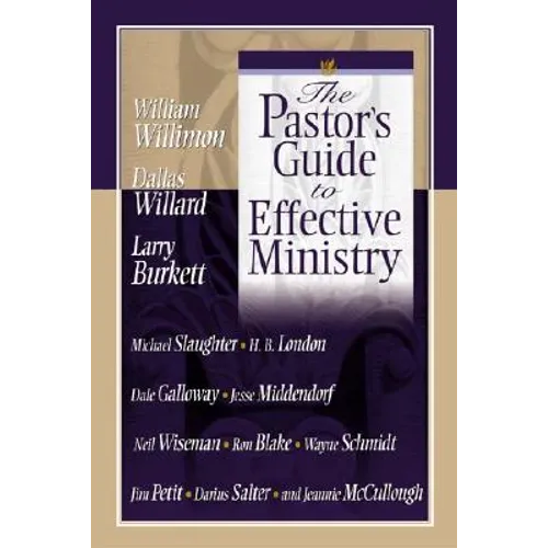 The Pastor's Guide to Effective Ministry