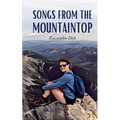 Songs From the Mountaintop