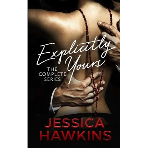 Explicitly Yours: The Complete Series
