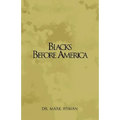 Blacks Before America