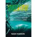 Undertow: The Rip Current that Drowned mySELF and Saved mySOUL