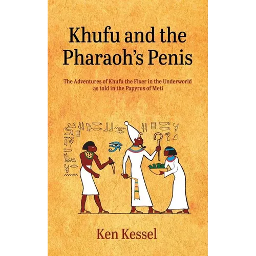 Khufu and the Pharaoh's Penis