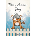 Tales of American Idiocy